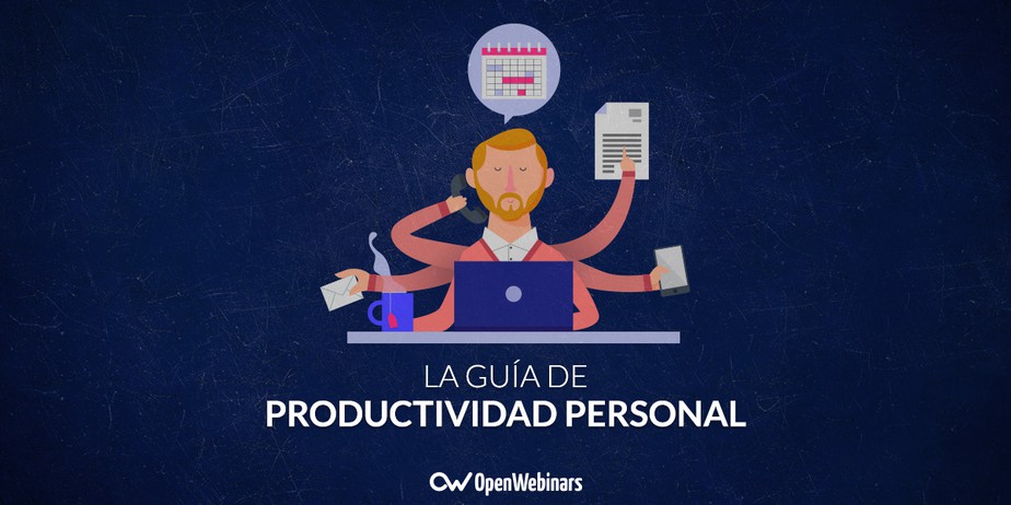 Guía completa de productividad: Hackea el tiempo
