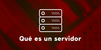 Qué es un servidor