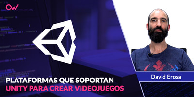 Plataformas que soportan Unity para crear tus videojuegos