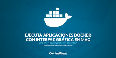 Ejecuta aplicaciones Docker con interfaz gráfica en Mac