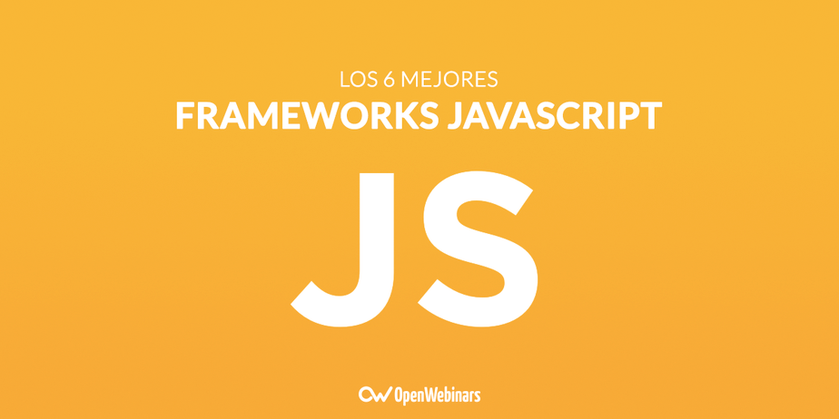 Los 6 mejores frameworks JavaScript