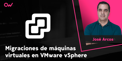 Cómo hacer migraciones de máquinas virtuales en VMware y vSphere