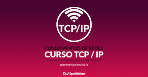 Curso de fundamentos de Redes: TCP/IP