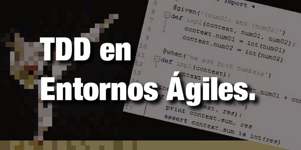 TDD en entornos ágiles.