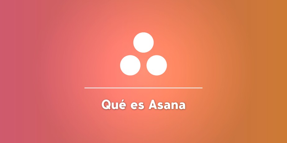 Qué es Asana