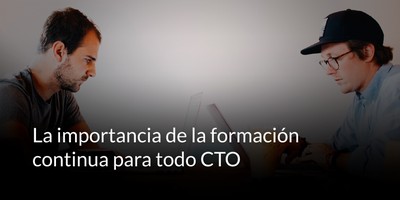 La importancia de la formación continua para todo CTO
