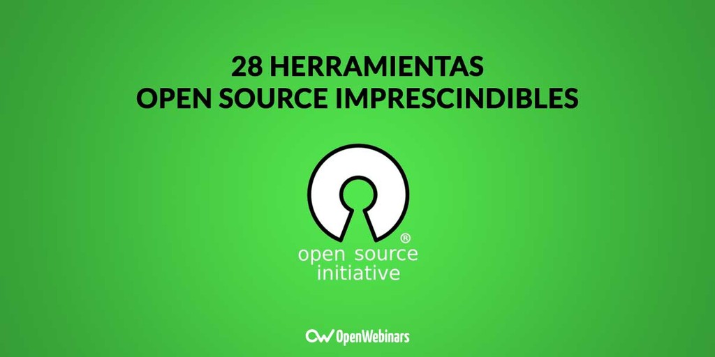 28 herramientas open source imprescindibles