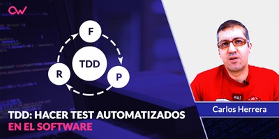 TDD: Hacer test automatizados en el Software