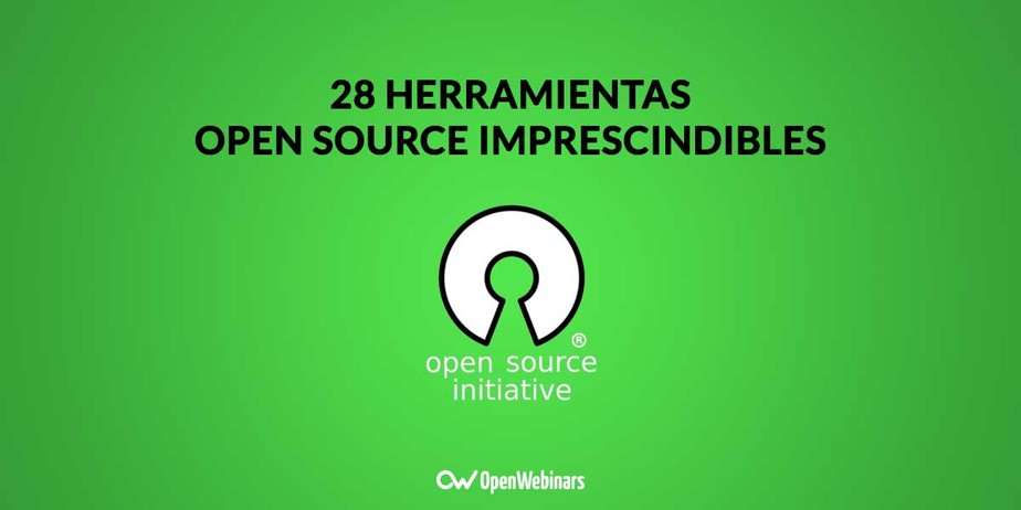 28 herramientas open source imprescindibles