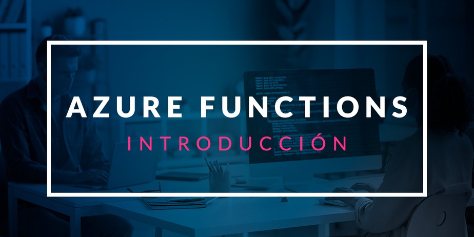 Introducción a Azure Functions