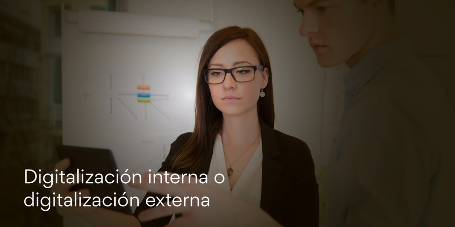 Digitalización interna o digitalización externa