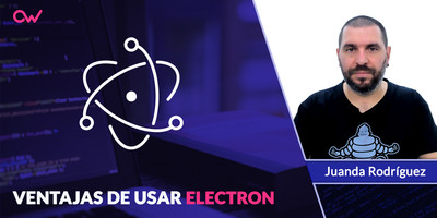 Ventajas de usar Electron