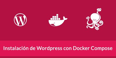 Instalación de WordPress con Docker Compose