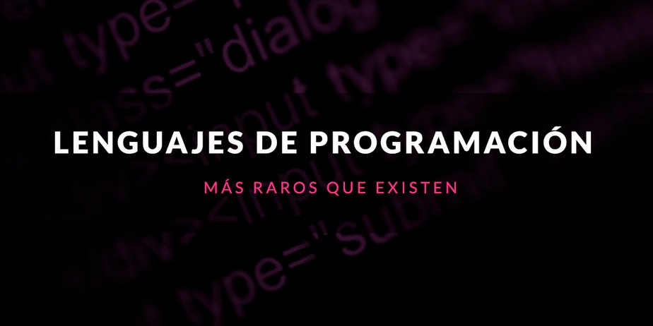 Lenguajes de programación más raros que existen