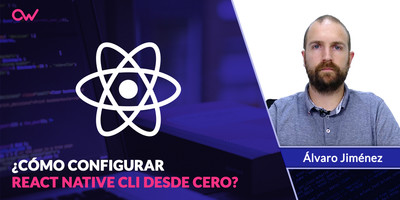 Cómo configurar React Native CLI desde cero