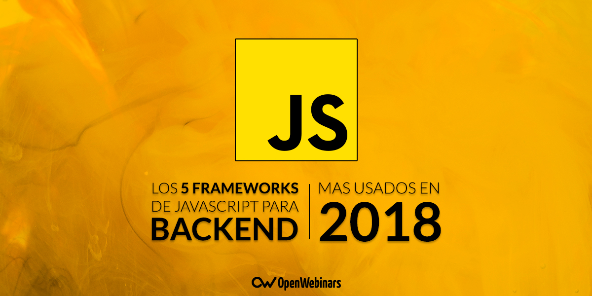 Los 5 frameworks de JavaScript para Backend más usados en 2018