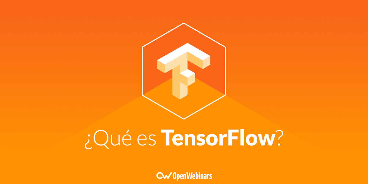 ¿Qué es Tensorflow?