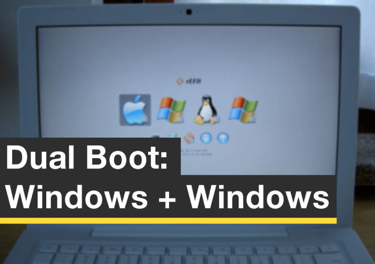 Dual Boot: Windows + Windows