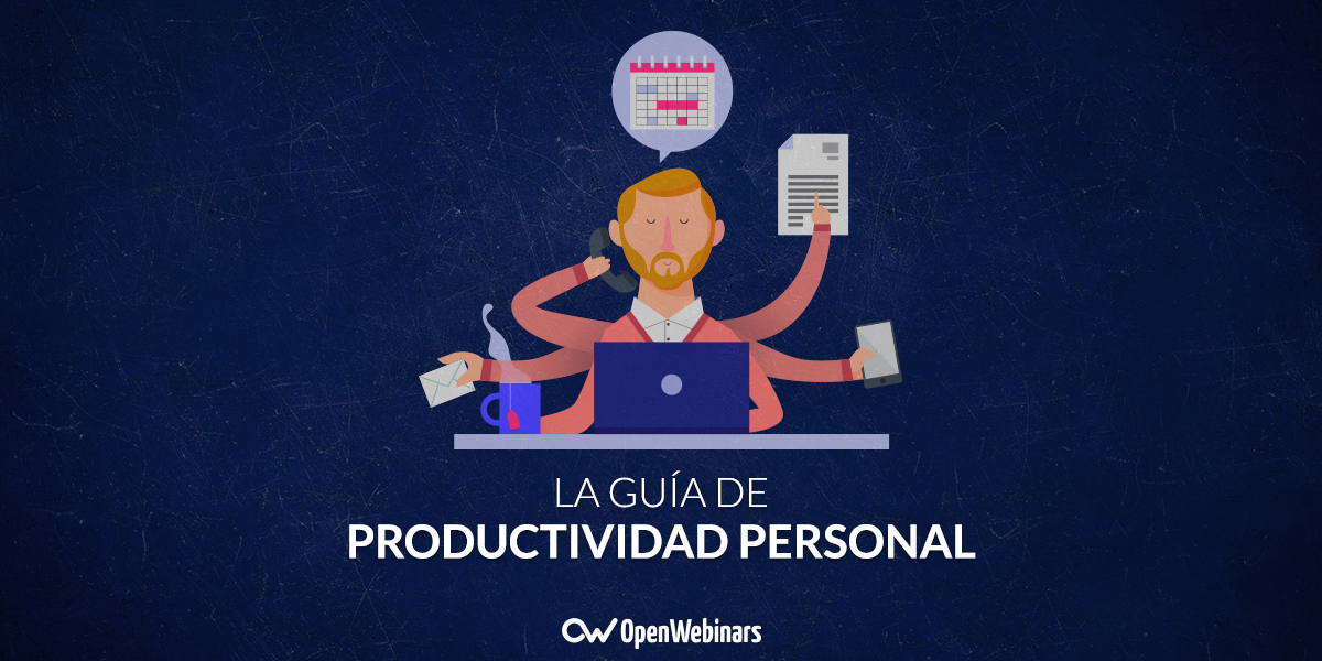 Guía completa de productividad: Hackea el tiempo