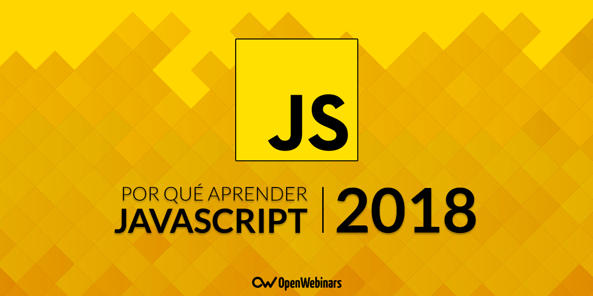 Por qué aprender JavaScript en 2018