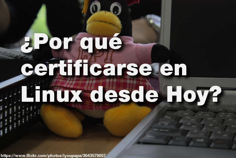 ¿Por qué certificarse en Linux?
