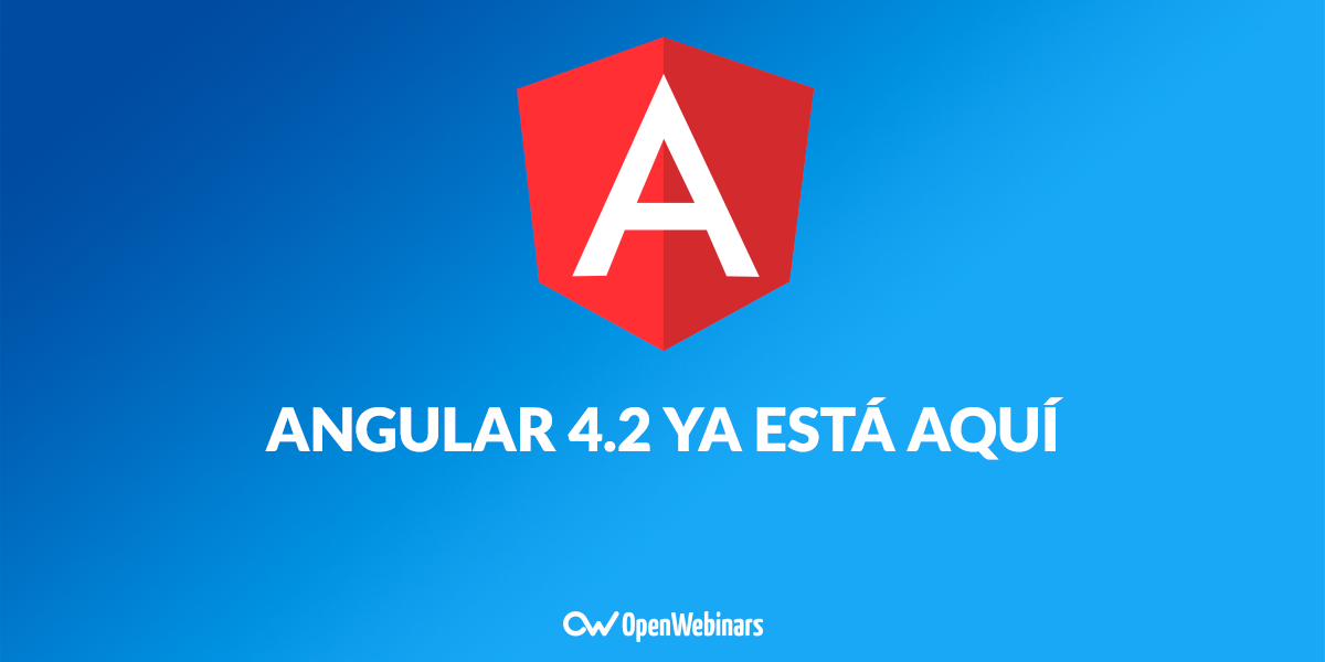 Angular 4.2 ya está disponible