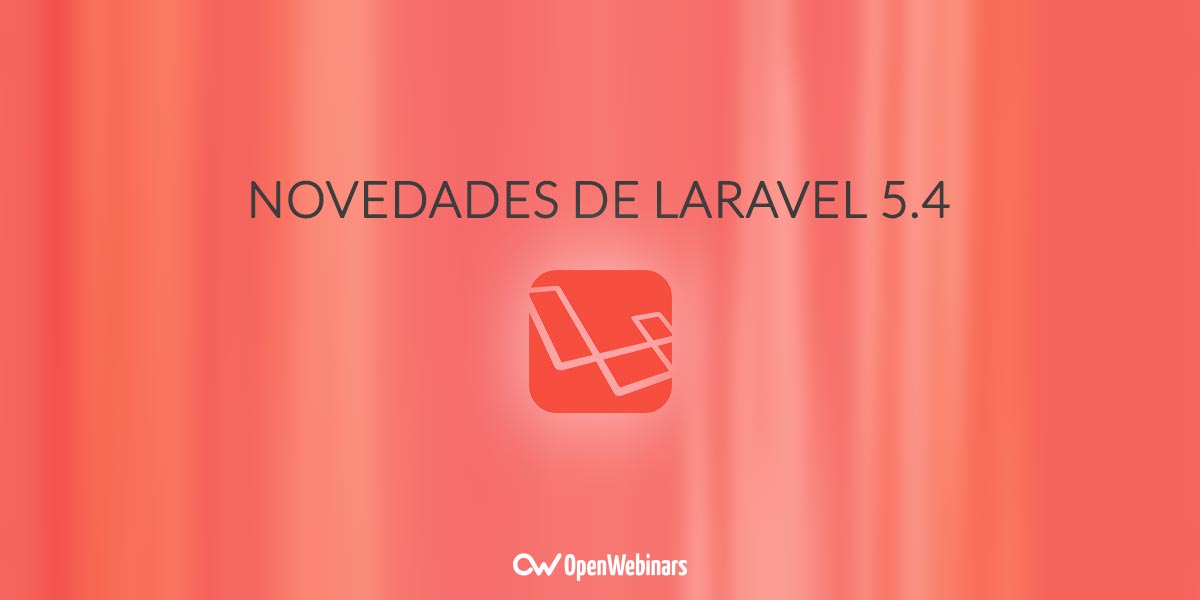 Novedades de Laravel 5.4