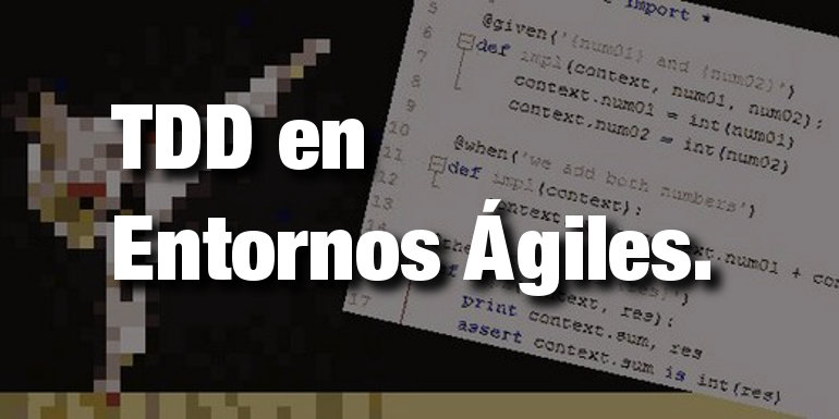 TDD en entornos ágiles.